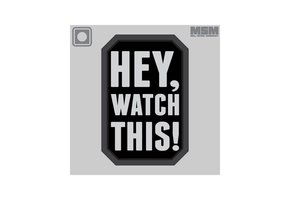 Hey Watch This PVC - Forest