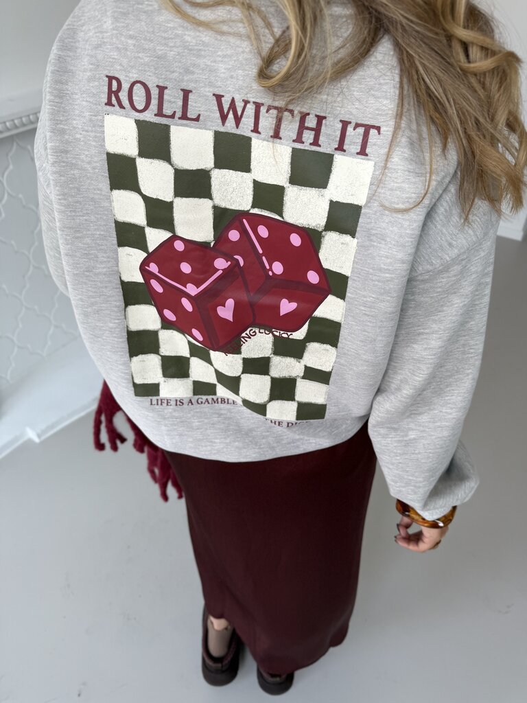 Roll with it sweat grey
