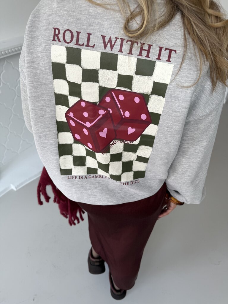 Roll with it sweat grey