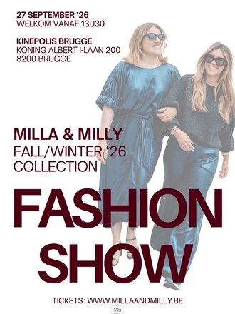 Modeshow Milla & Milly - 27 september 2026 @kinepolis Brugge
