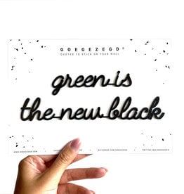 Green is the new black