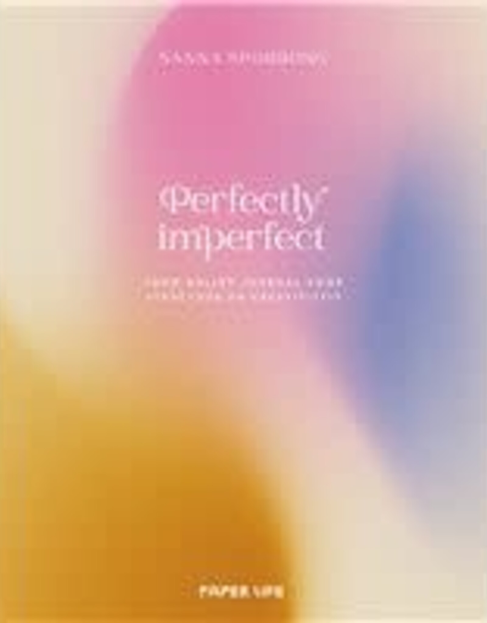 Perfectly imperfect