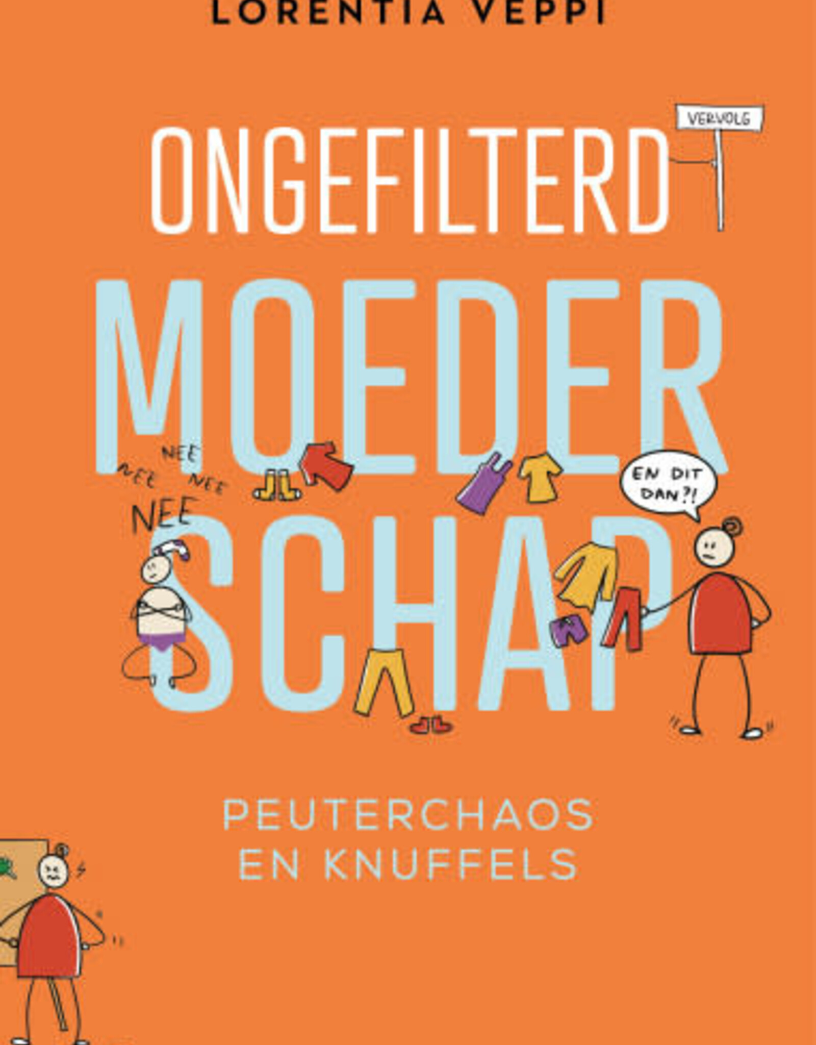 Ongefilterd moederschap - Peuterchaos en knuffels