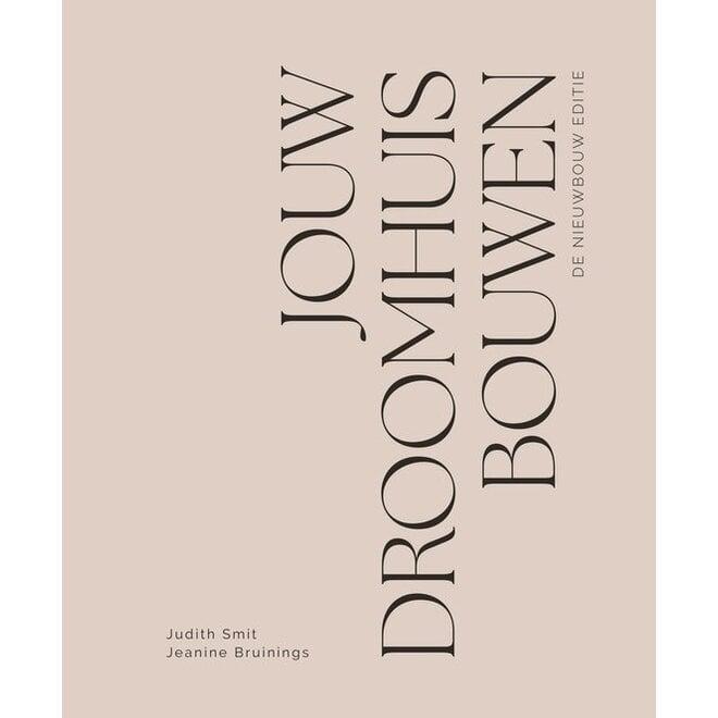 Jouw Droomhuis Bouwen | De Nieuwbouw editie