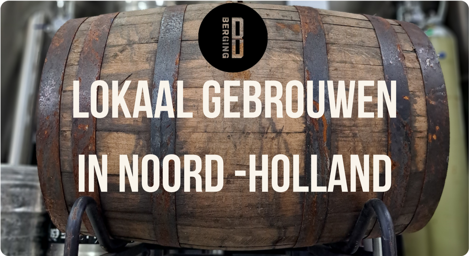Nieuwe bij Van Bieren: Berging Brouwerij