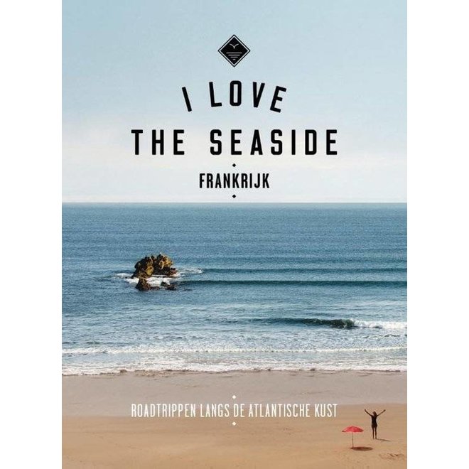 I Love The Seaside Frankrijk Guide