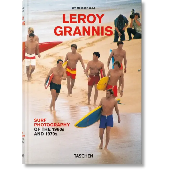 LeRoy Grannis. Surf Photography of the 1960s and 1970s