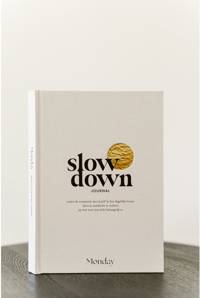 Monday - Slow Down Journal