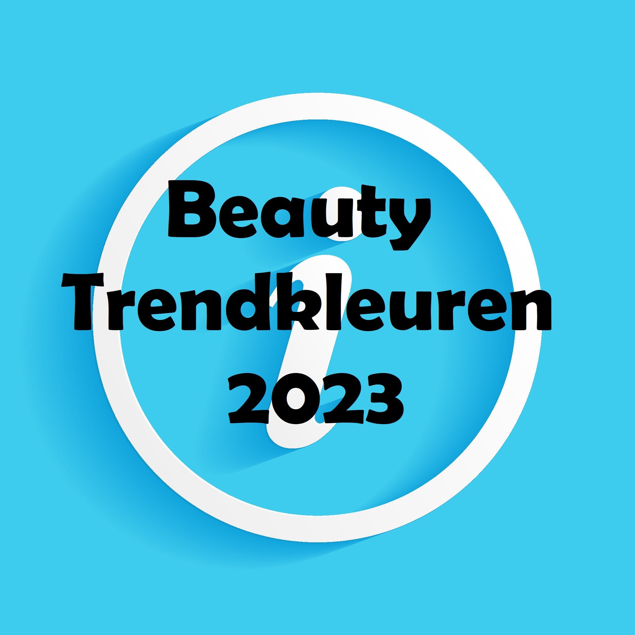 Beauty Trendkleuren 2023