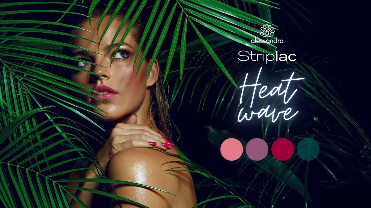 Striplac Sommer-Look 2021 „Heat Wave“