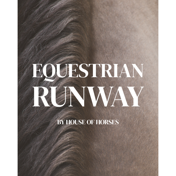 House of Horses Equestrian Runway Ticket