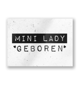 Paper Dreams Black & White Ansichtkaart - Mini Lady Geboren