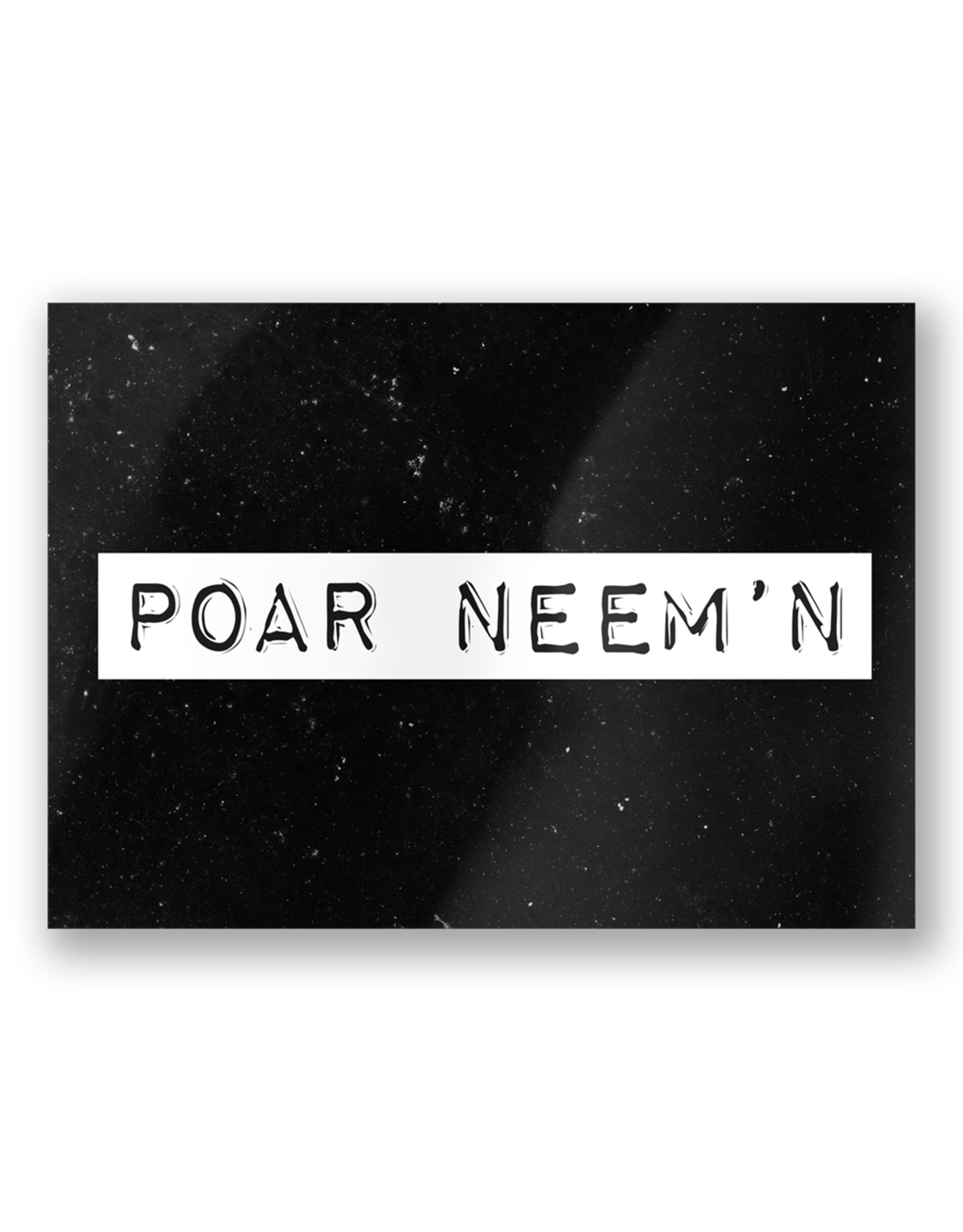 Paper Dreams Black & White Ansichtkaart - Poar Neem'N