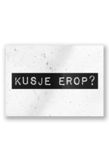 Paper Dreams Black & White Ansichtkaart - Kusje Erop?