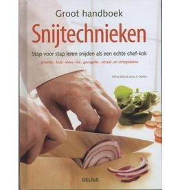 Uitgeverij Deltas Groot Handboek Snijtechnieken - Jeffrey Elliot & James P. DeWan