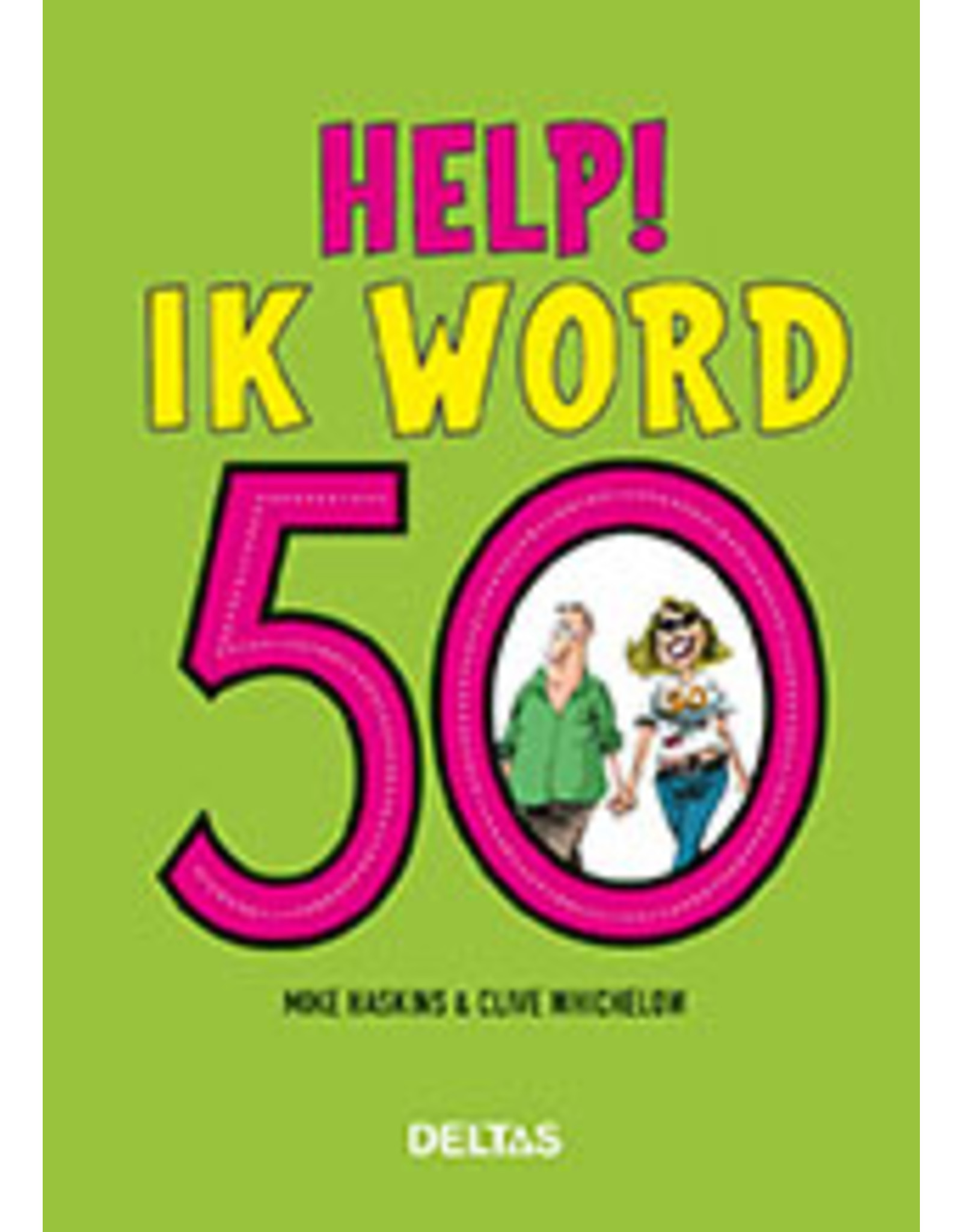 Uitgeverij Deltas Help! Ik Word 50