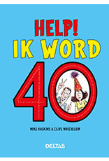 Uitgeverij Deltas Help! Ik Word 40