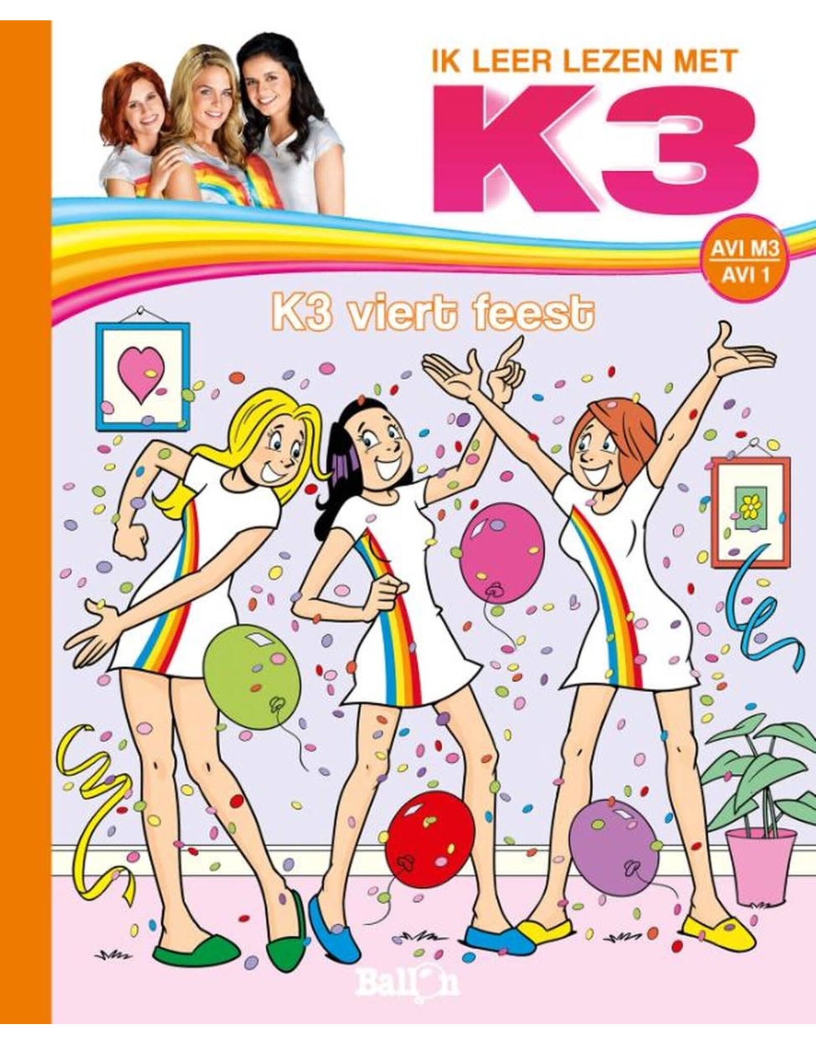Ik leer lezen met K3 -  K3 Viert Feest (Avi M3)