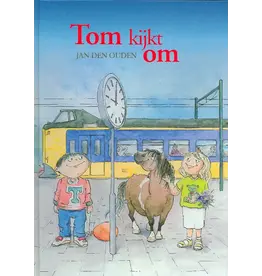 Prentenboek: Tom Kijkt Om