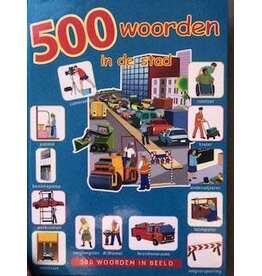500 Woorden in Beeld: in de Stad