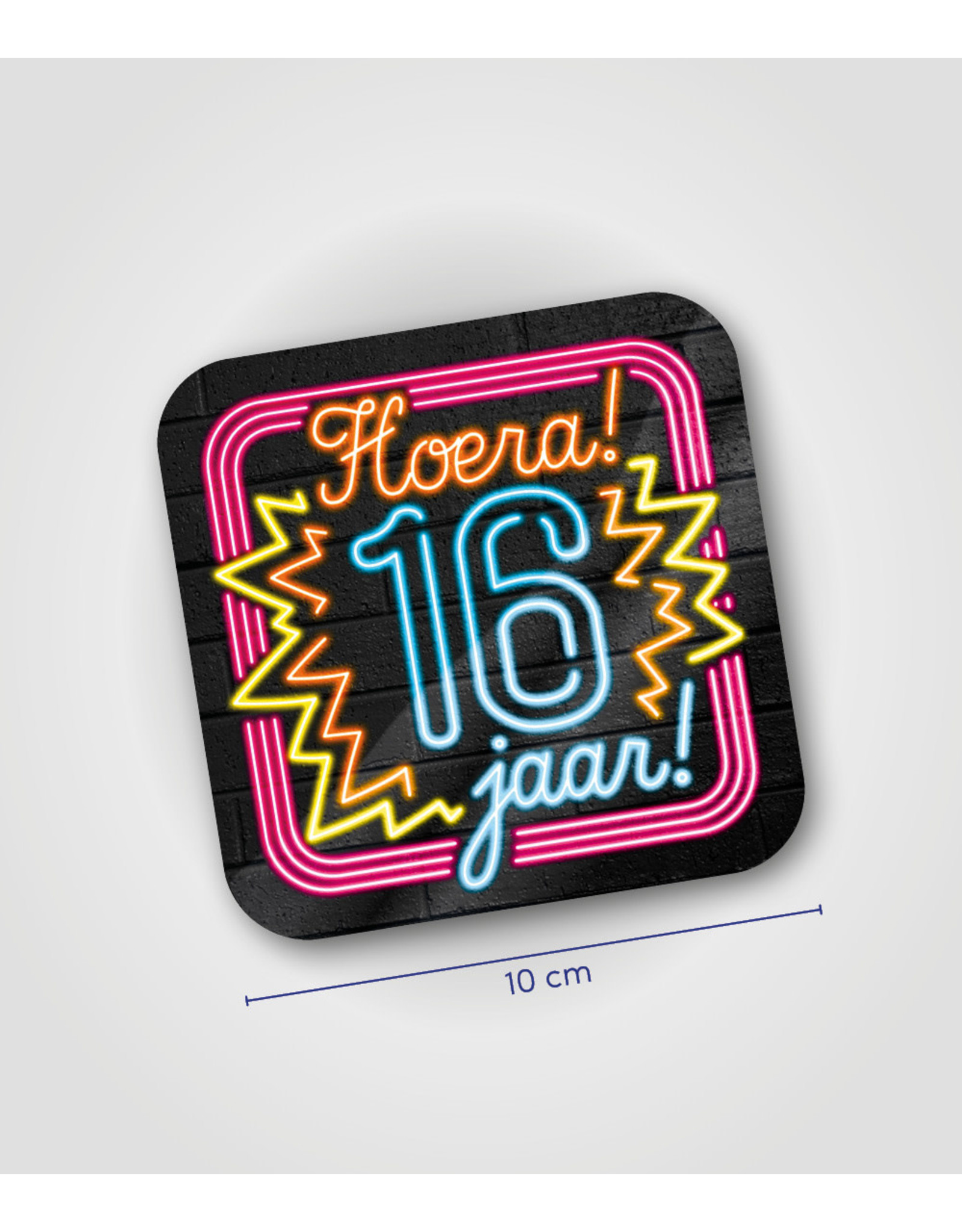 Onderzetter Neon - 16 jaar