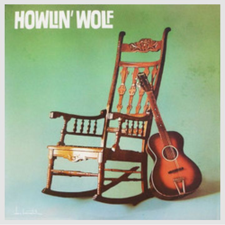 Not Now Music Howlin' Wolf - Howlin' Wolf (The Rockin' Chair)