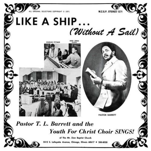 Numero Group Pastor T.L. Barrett - Like a Ship (Without a Sail)