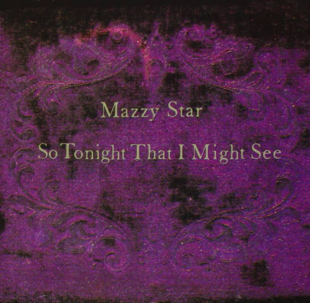 Universal Mazzy Star - So Tonight That I Might See