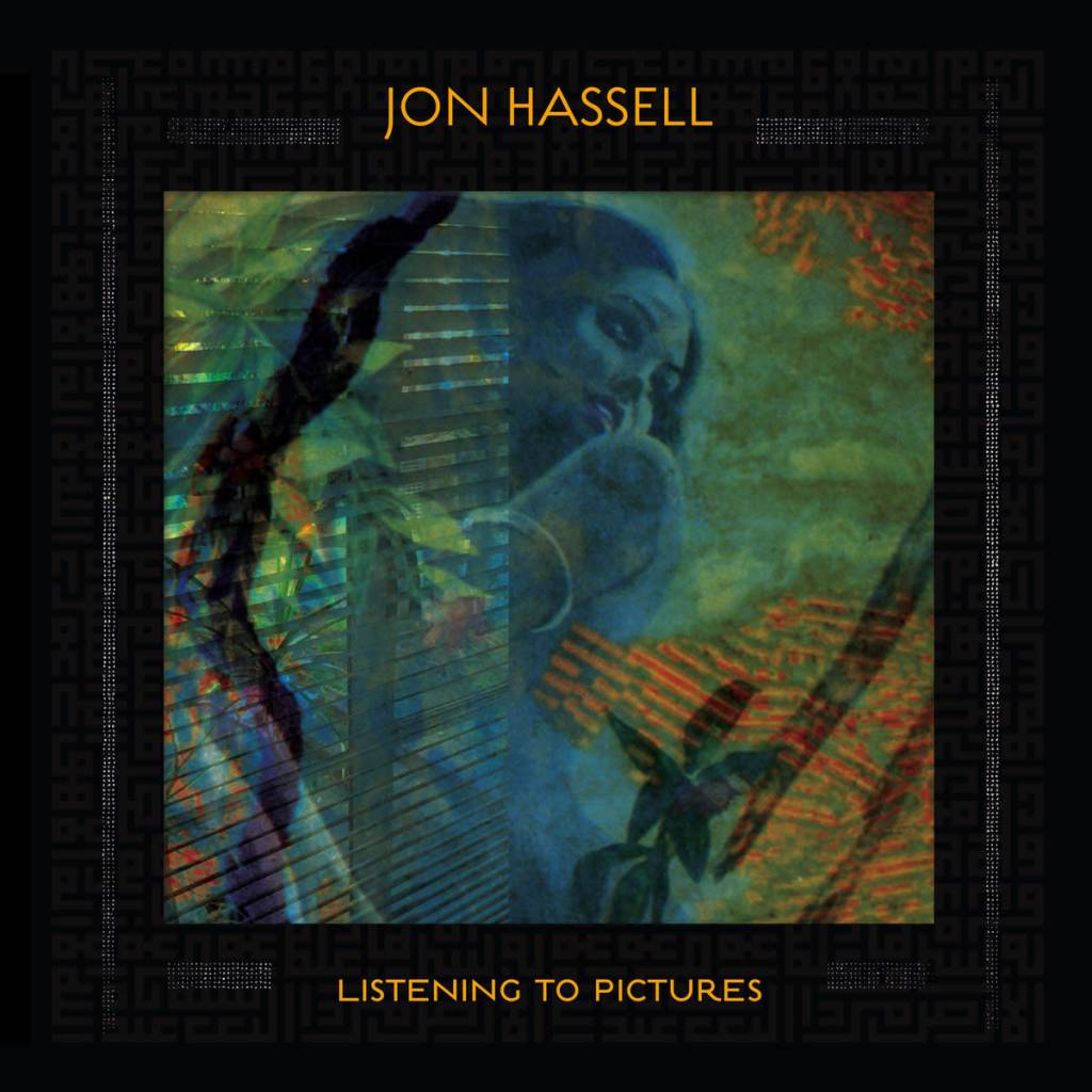 Ndeya Jon Hassell - Listening To Pictures