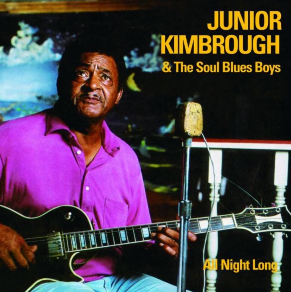 Fat Possum Records Junior Kimbrough - All Night Long