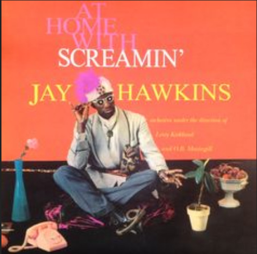 We Love Records Screamin' Jay Hawkins - At Home With Screamin' Jay Hawkins