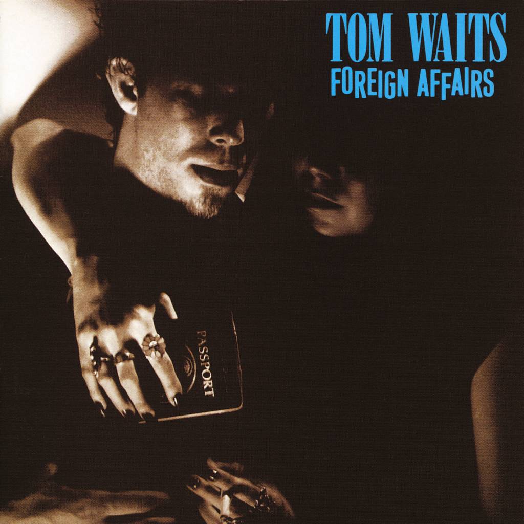 Anti Records Tom Waits - Foreign Affairs
