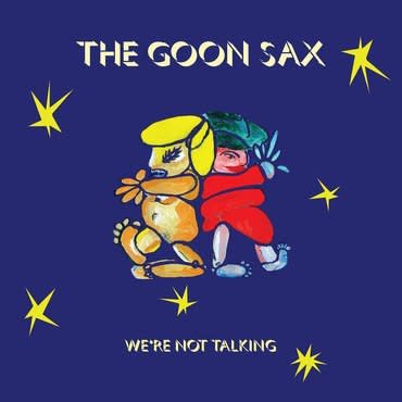 Wichita Records The Goon Sax - We're Not Talking