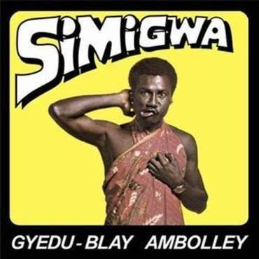 Mr Bongo Gyedu-Blay Ambolley - Simigwa