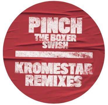 Tectonic Recordings Pinch - The Boxer/Swish (Kromestar Remixes)