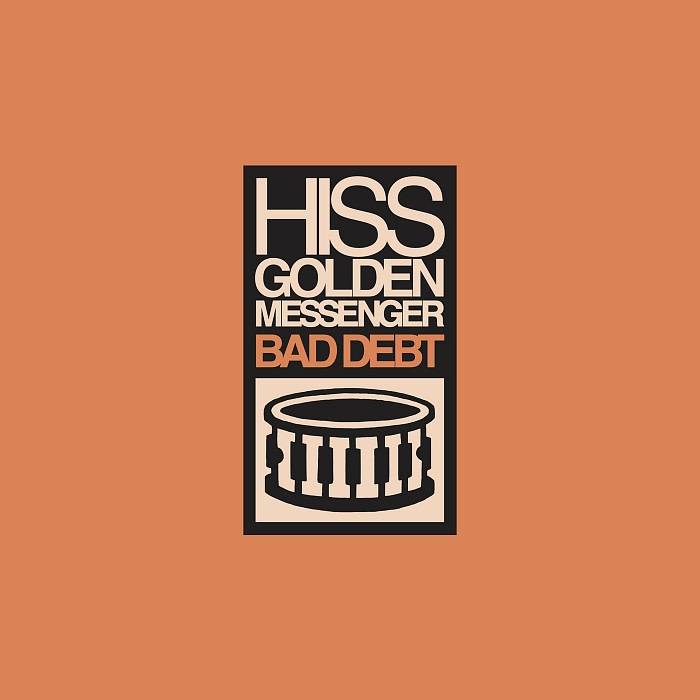 Merge Records Hiss Golden Messenger - Bad Debt