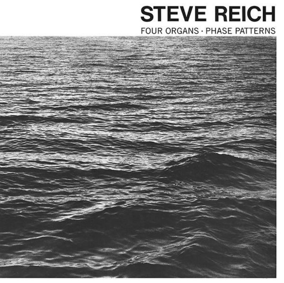 Superior Viaduct Steve Reich - Four Organs / Phase Patterns