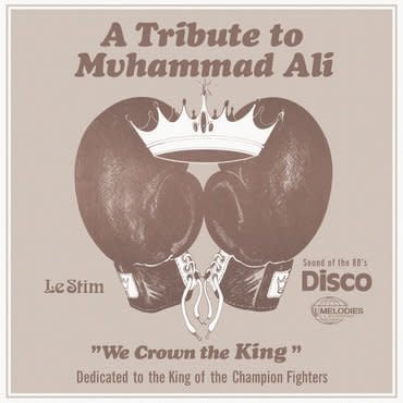 Melodies International Le Stim - Tribute To Muhammad Ali (We Crown The King)