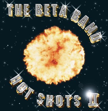 Because Music The Beta Band - Hot Shots II