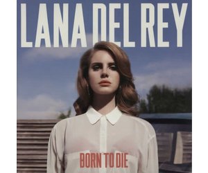 Lana del Rey - Born to Die - Larga Vida Al Vinilo UIO