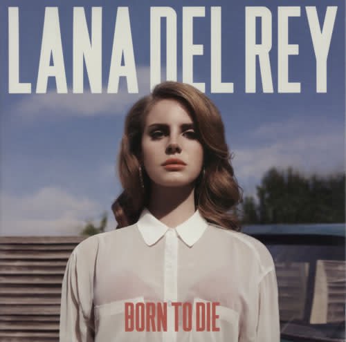 Universal Lana Del Rey - Born To Die