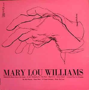 Smithsonian Folkways Special Series Mary Lou Williams - Mary Lou Williams