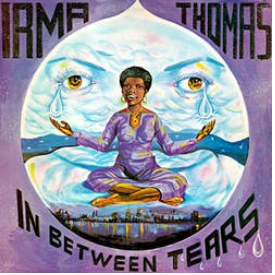 Trading Places Irma Thomas - In Between Tears