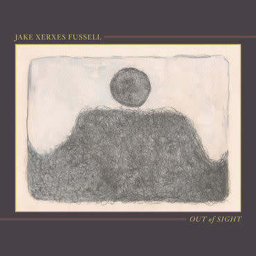 Paradise Of Bachelors Jake Xerxes Fussell - Out Of Sight