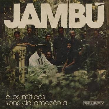 Analog Africa Various - Jambu e Os Míticos Sons Da Amazonia
