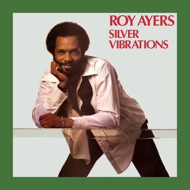 Expansion Records Roy Ayers - Silver Vibrations