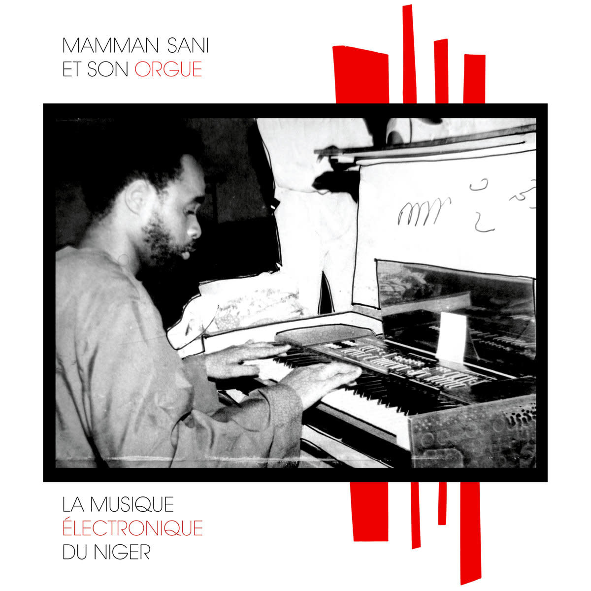 Sahel Sounds Mamman Sani - La Musique Electronique Du Niger