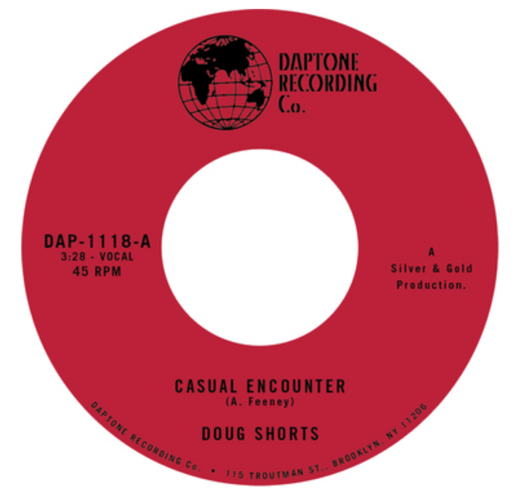Daptone Records Doug Shorts - Casual Encounter / Keep Your Head Up