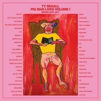 Sea Note Ty Segall - Pig Man Lives, Volume 1: Demos 2007-2017