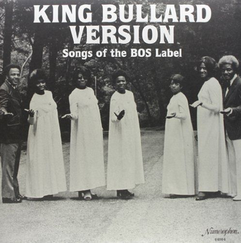 Numero Group King Bullard Version - Songs of the BOS Label